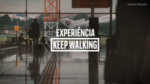 Experiência Keep Walking – Johnnie Walker